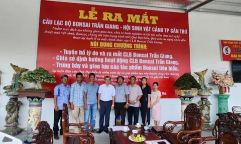 Hội Sinh vật cảnh Cần Thơ ra mắt CLB Bonsai Trấn Giang và Chim cảnh Thống Nhất