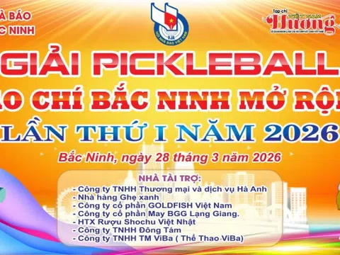 Giải Pickleball Báo chí Bắc Ninh 2026: Sân chơi kết nối, lan tỏa tinh thần thể thao